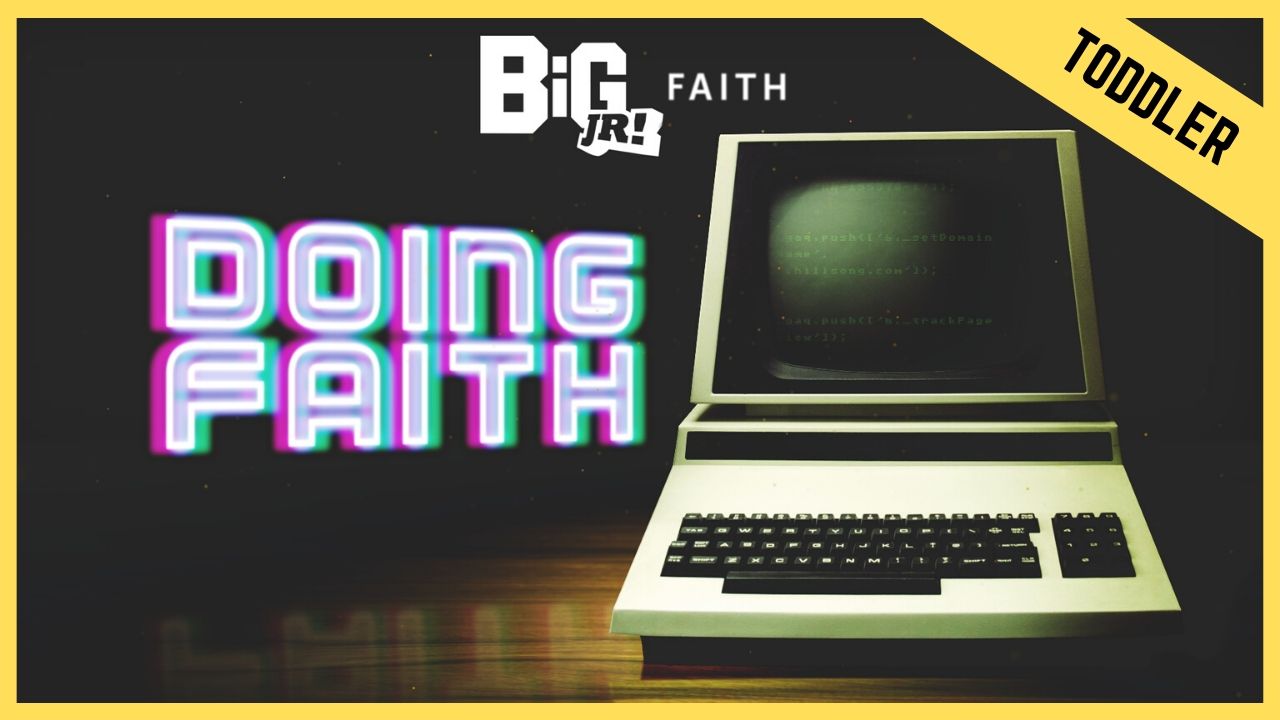 Doing Faith | Toddler