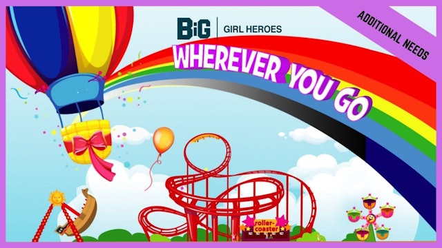 Wherever You Go | Additional/Special Needs (BETA version)