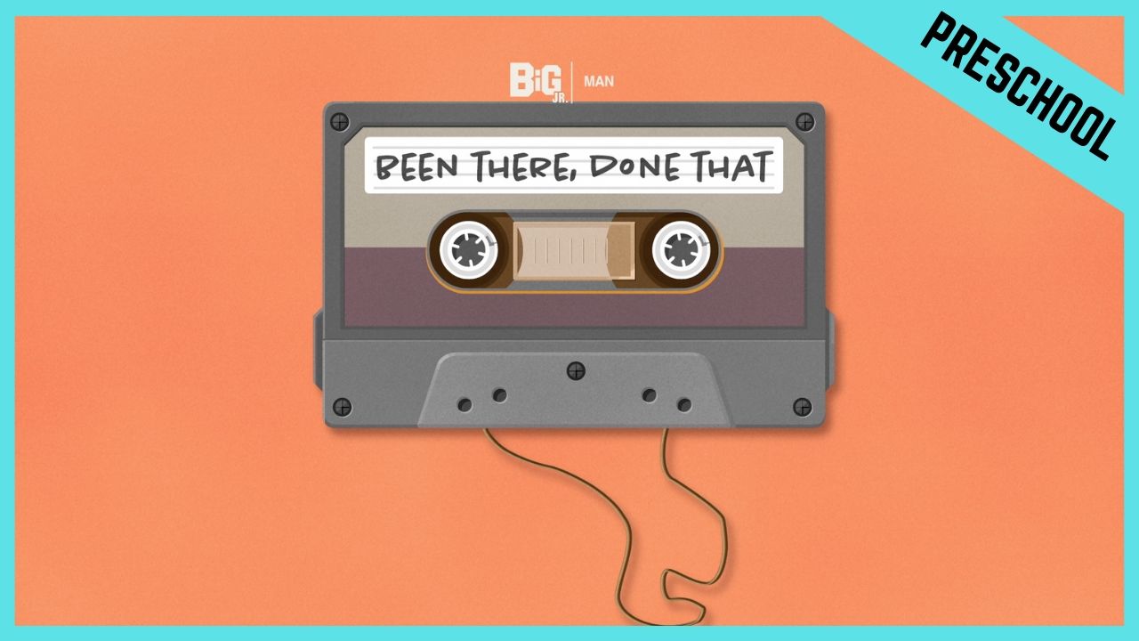 Been There Done That | Preschool/Kindergarten