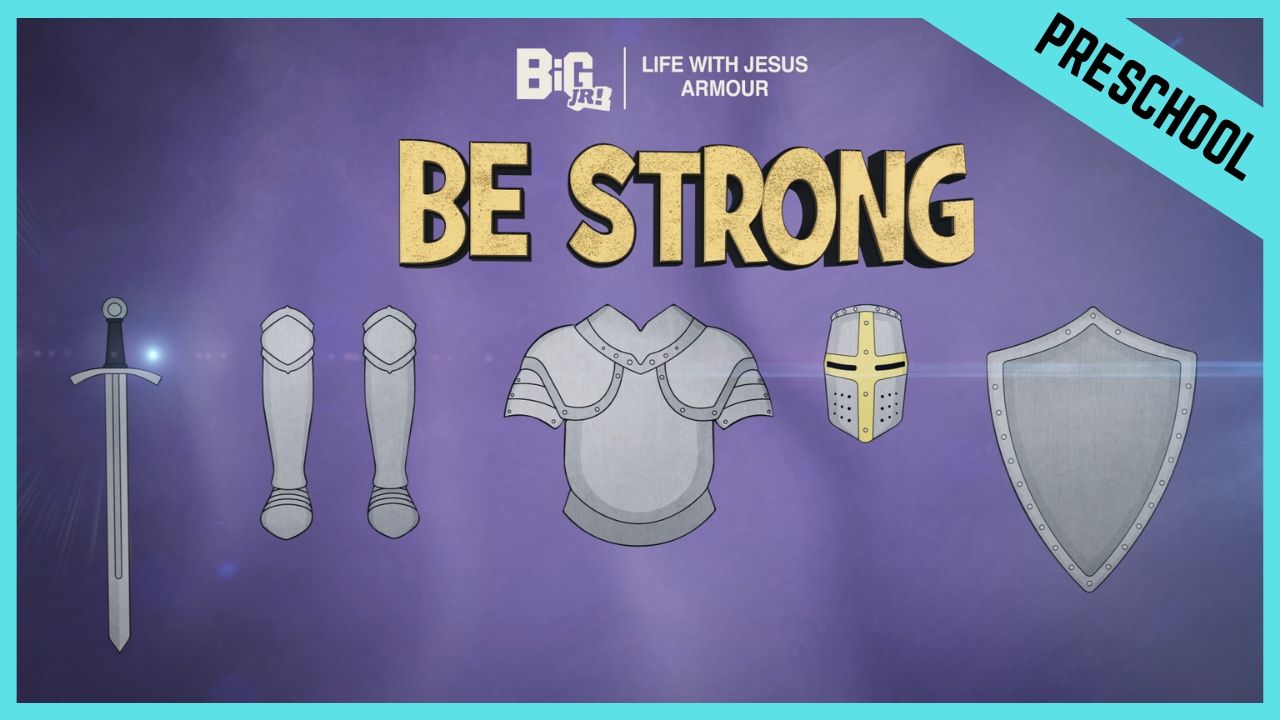 Be Strong | Preschool/Kindergarten