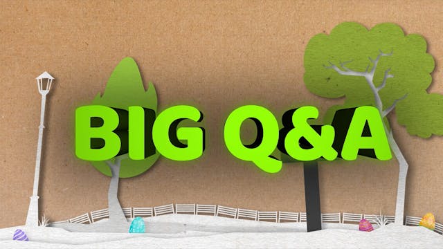 BiG Q&A