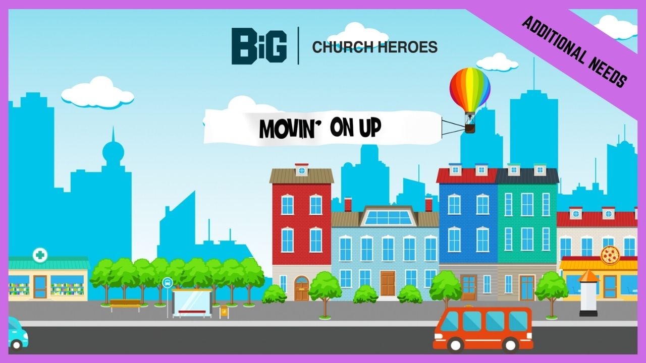 Movin' On Up | Additional/Special Needs (BETA version)