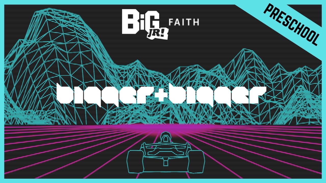 Bigger And Bigger | Preschool/Kindergarten