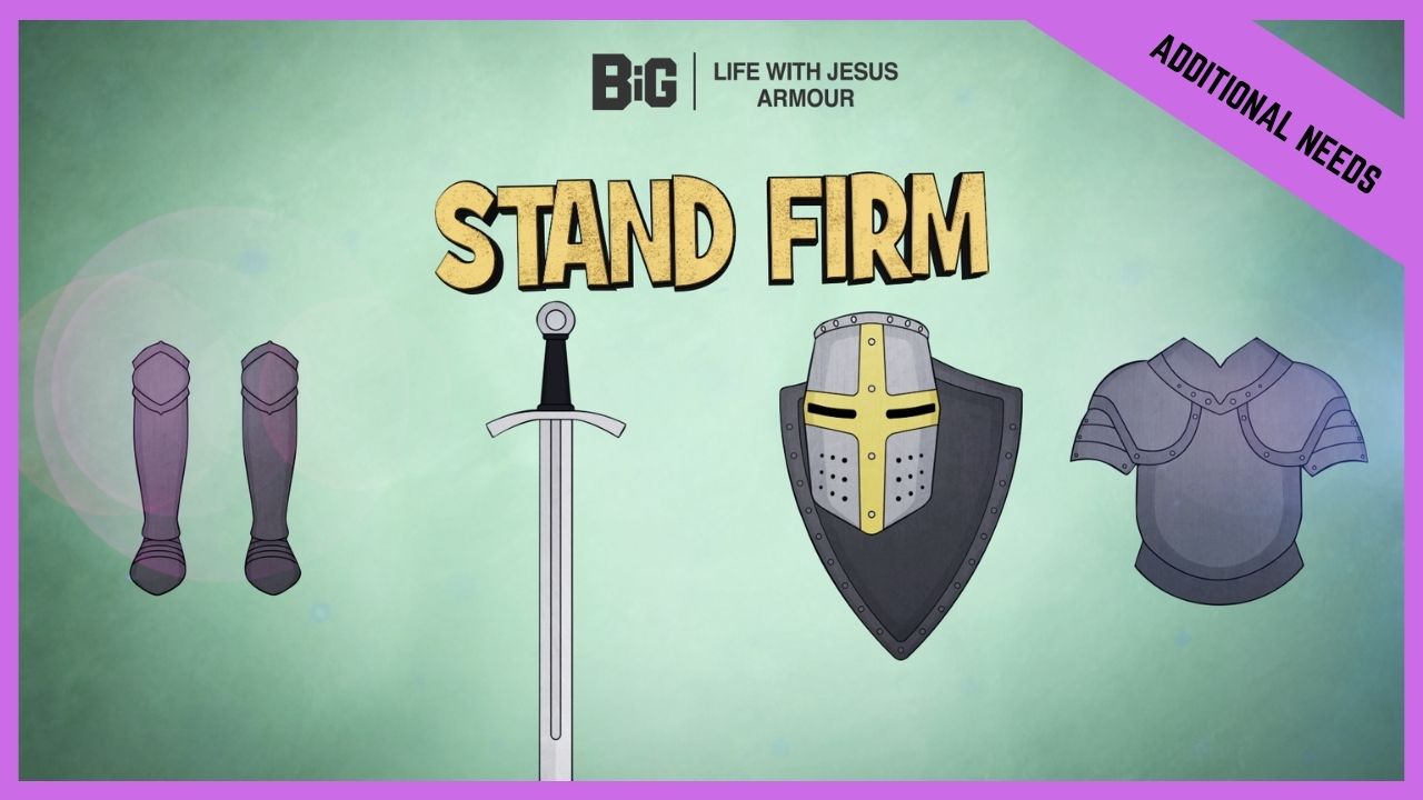 Stand Firm | Additional/Special Needs (BETA version)