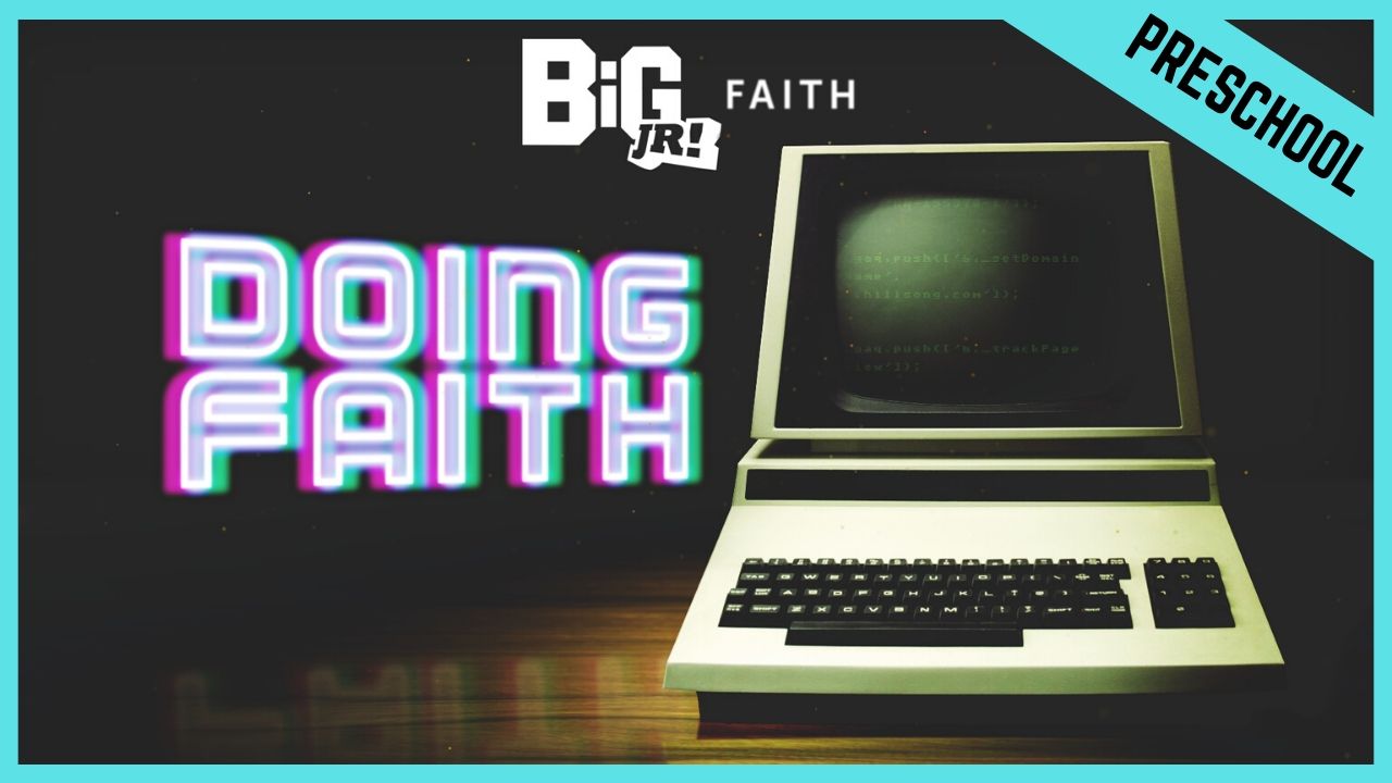 Doing Faith | Preschool/Kindergarten