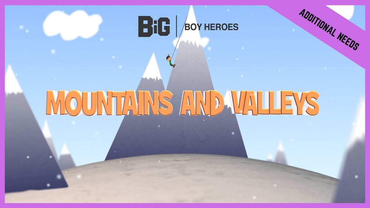 Mountains And Valleys | Additional/Special Needs (BETA version)