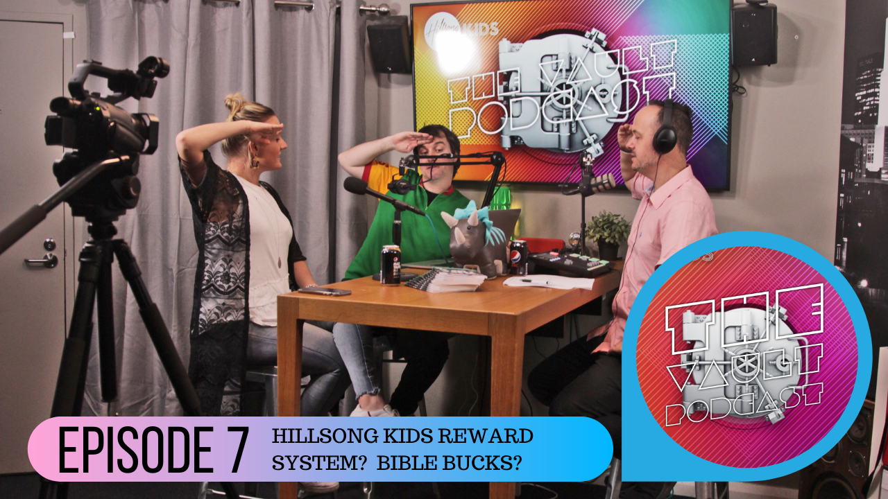 Episode 7 - Hillsong Kids Reward System? Bible Bucks?