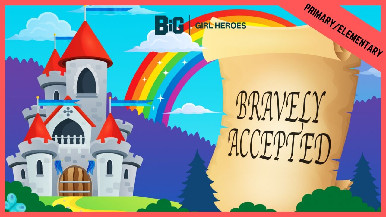 Bravely Accepted | Primary/Elementary