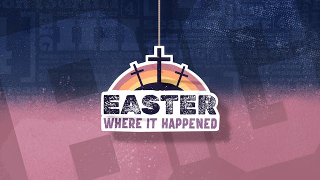 Additional/Special Needs | Theme Screen | Easter Where It Happened