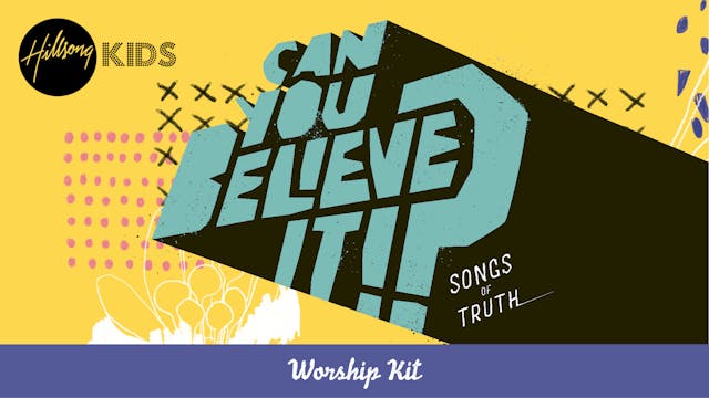Can You Believe It!? Worship Kit
