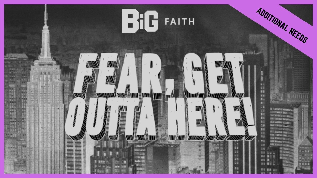 Fear Get Outta Here | Special/Additional Needs (BETA Version)