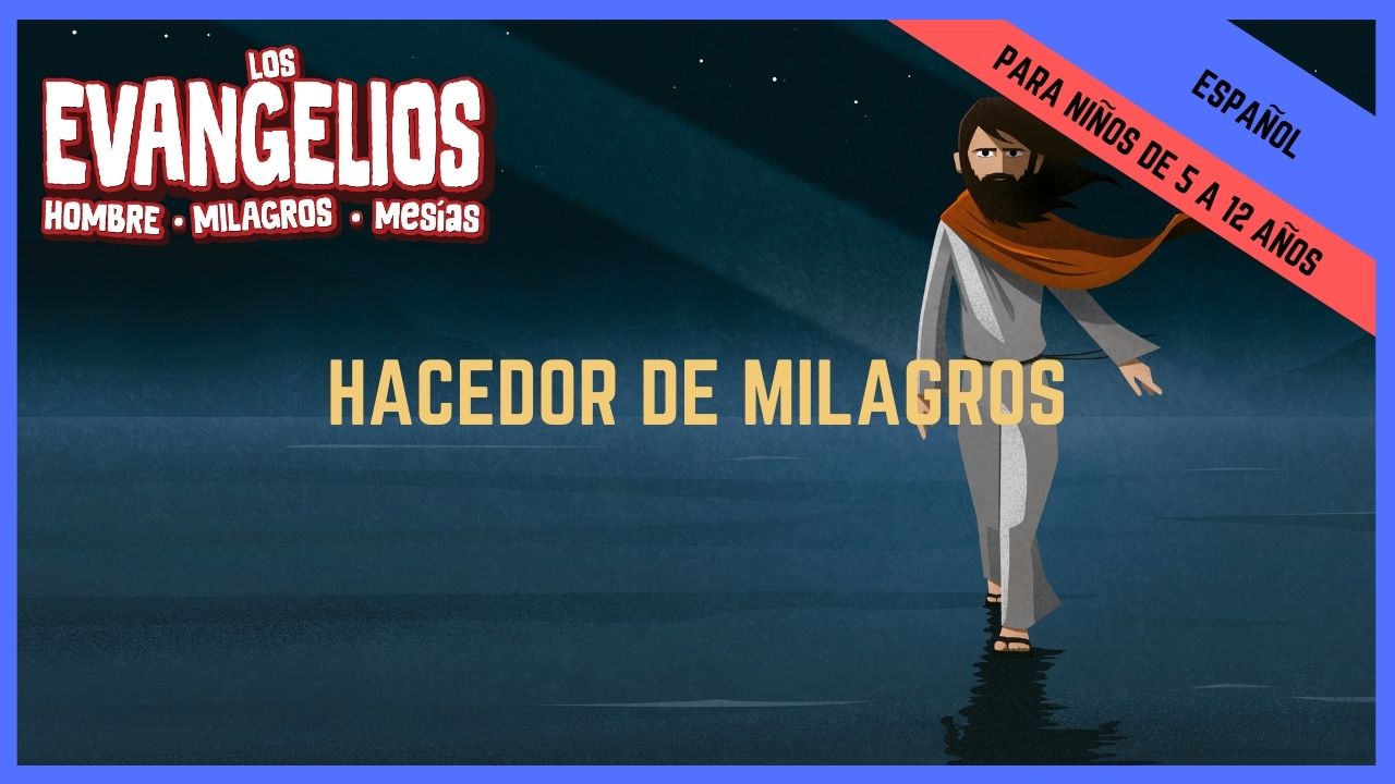 HACEDOR DE MILAGROS | Semana 5 - Es Cuela Primaria