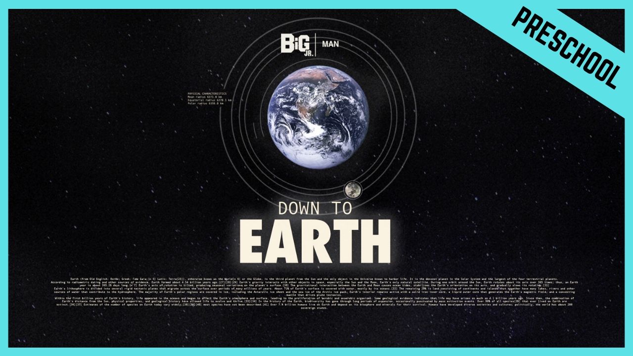 Down To Earth | Preschool/Kindergarten