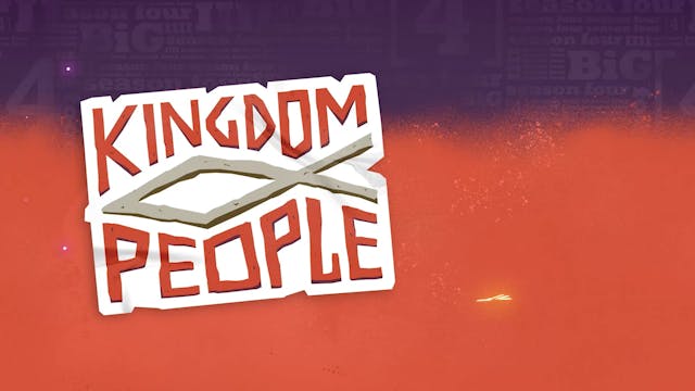 8-12 Year Olds | BiG Message | Lesson 2 Kingdom People Welcome Others