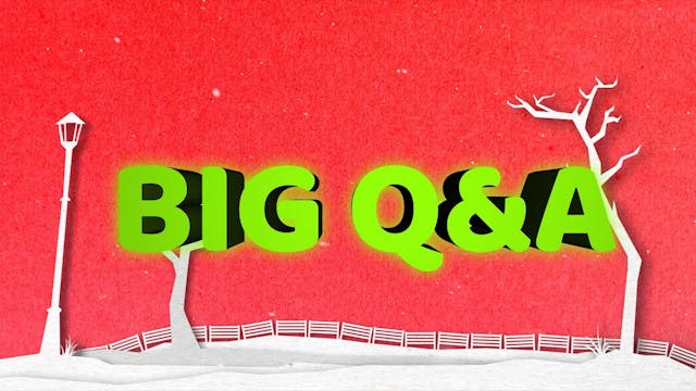 BCM 2 | 8-12 Year Olds | BiG Q&A