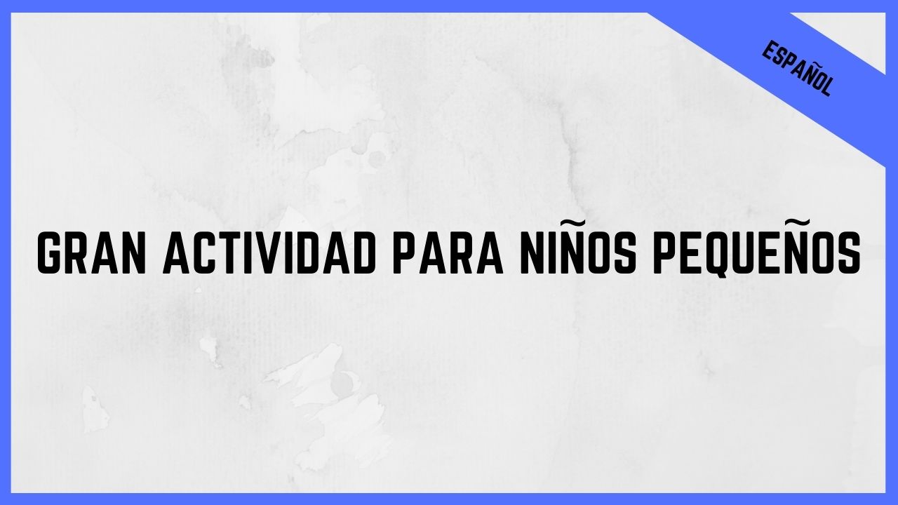 Gran Actividad Para Niños Pequeños (GSP 3.3)