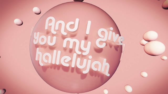 I Give You My Hallelujah