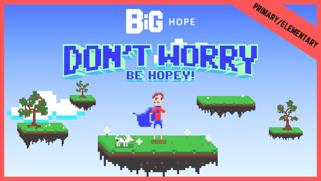 Don't Worry Be Hopey | Primary/Elementary