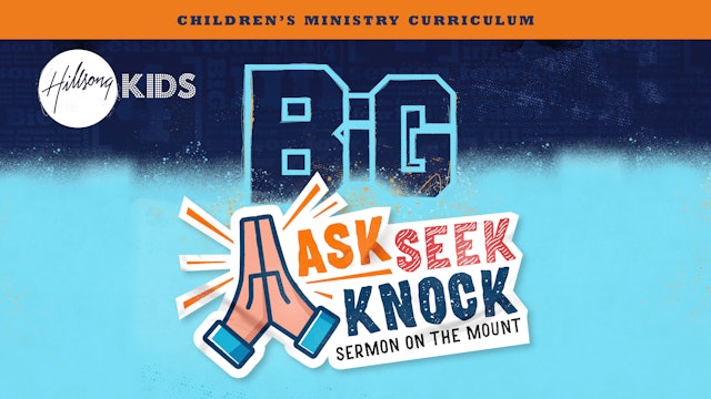 Ask Seek Knock - Sermon On The Mount
