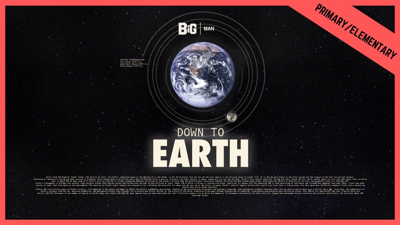 Down To Earth | Primary/Elementary