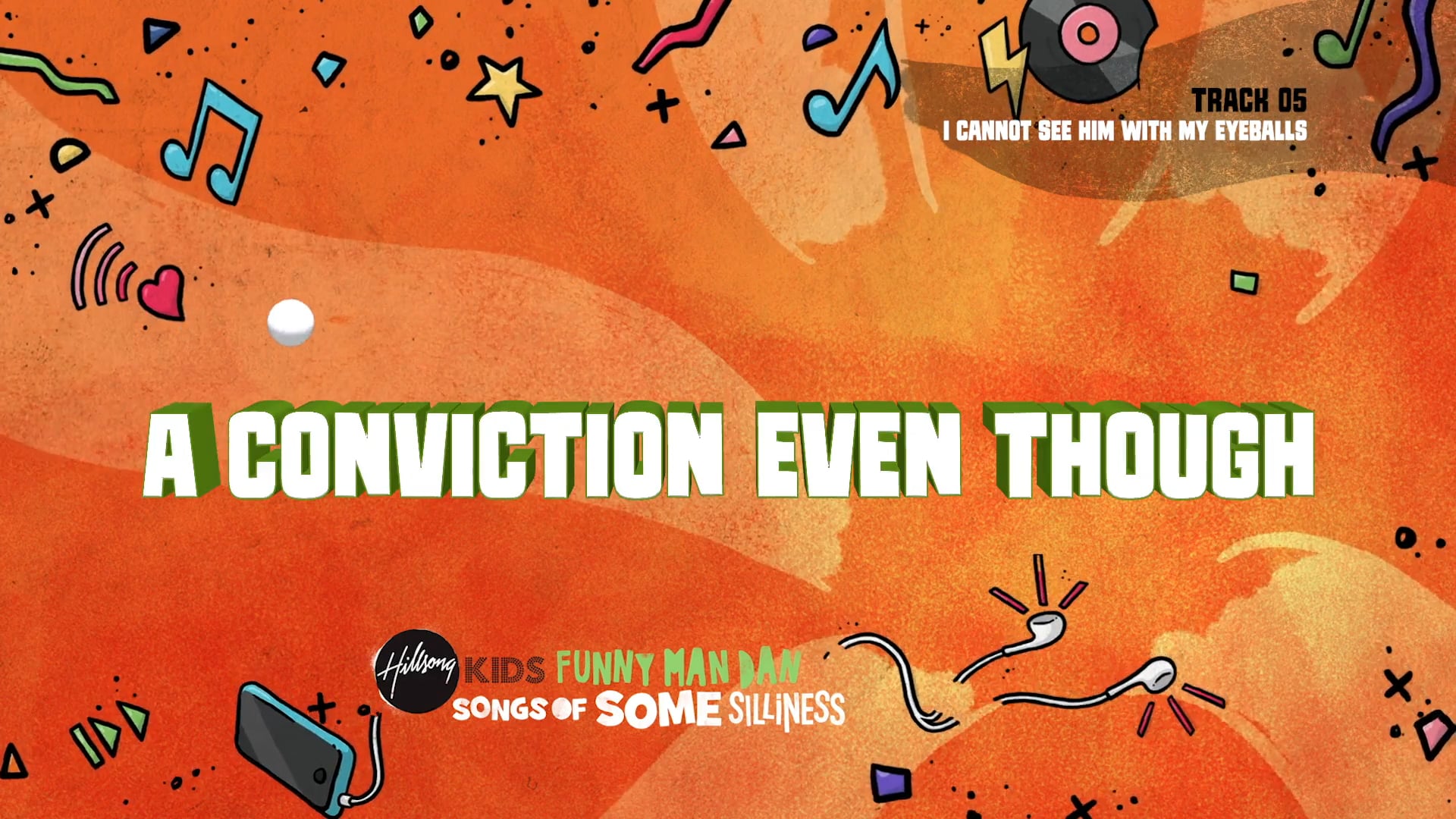 5. I Cannot See Him With My Eyeballs