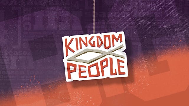 8-12 Year Olds | Theme Screen | Kingdom People
