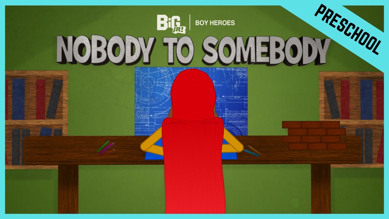 Nobody To Somebody | Preschool/Kindergarten