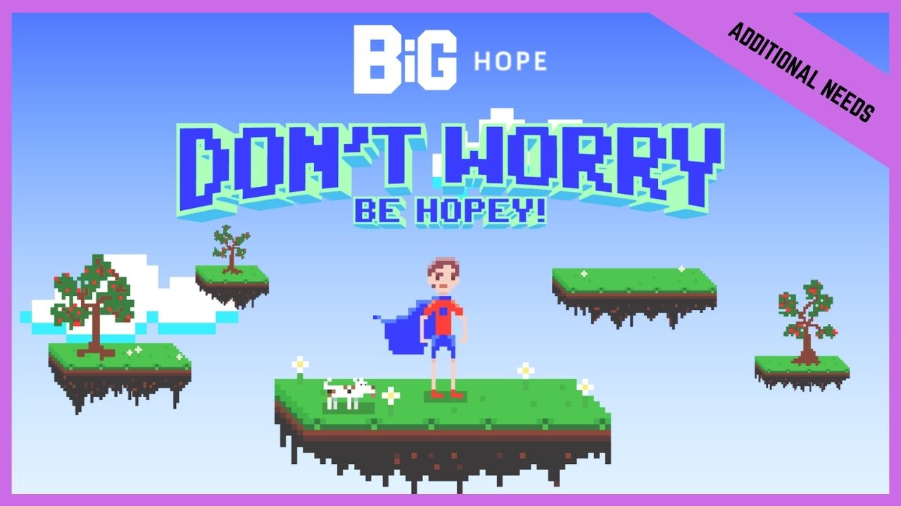 Don't Worry Be Hopey | Additional/Special Needs (BETA Version)