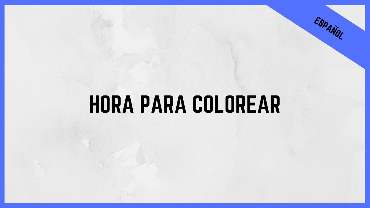 Hora Para Colorear (GSP 3.2)