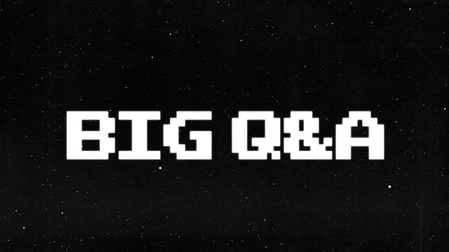 OM 2 | 8-12 Year Olds |  BiG Q&A 