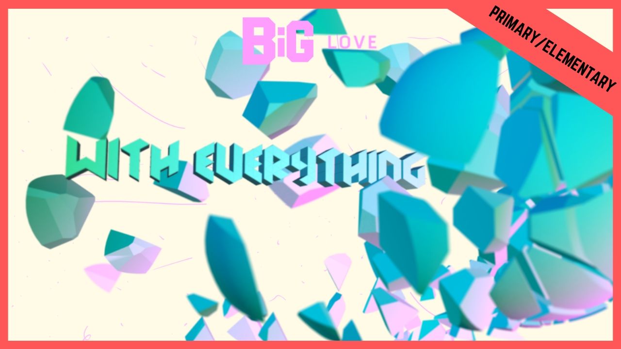 With Everything | Primary/Elementary