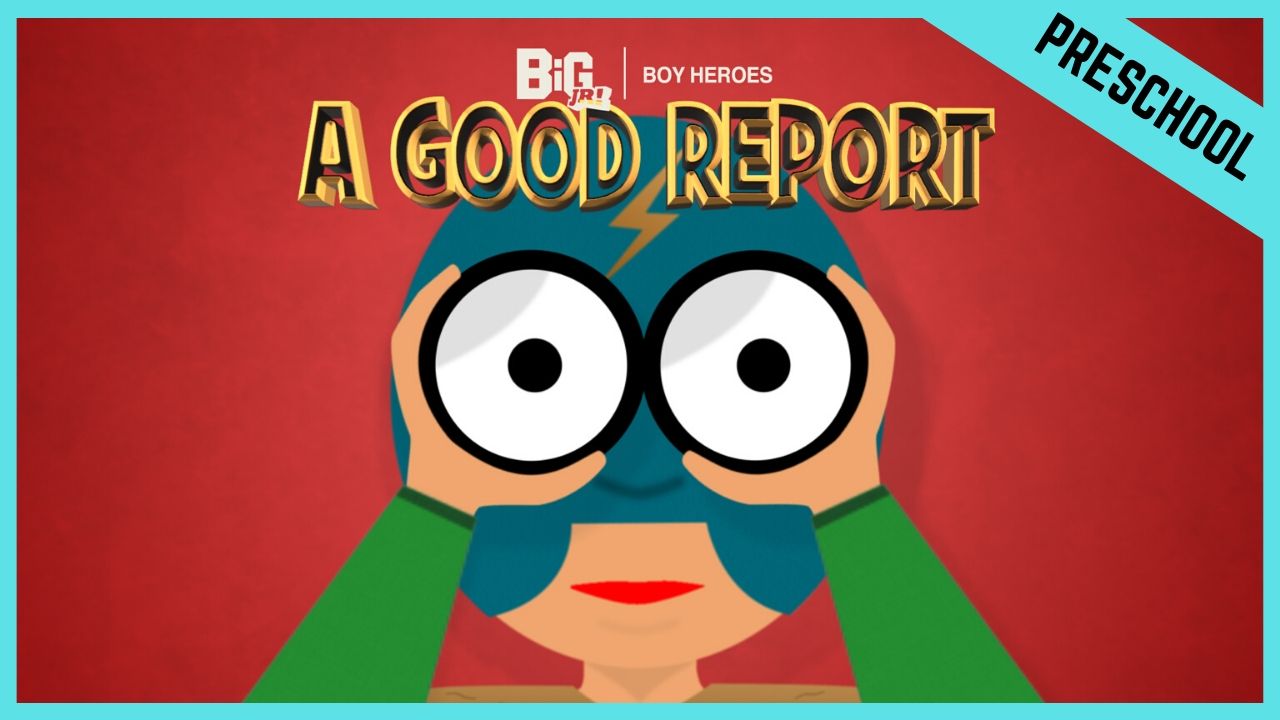 A Good Report | Preschool/Kindergarten