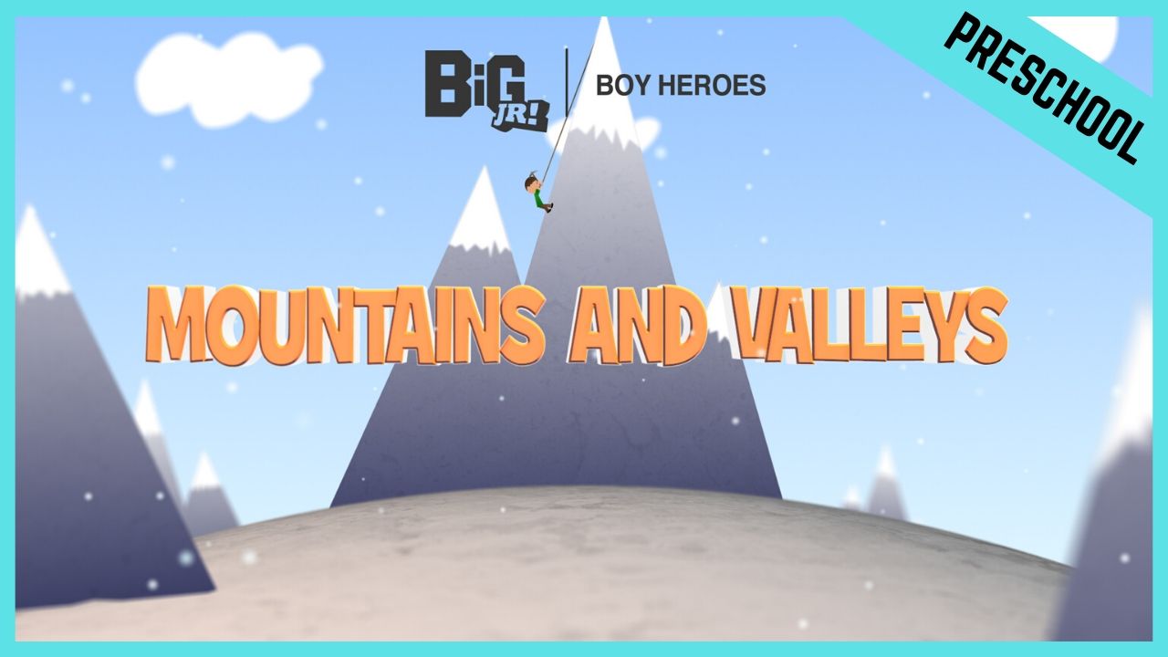 Mountains And Valleys | Preschool/Kindergarten