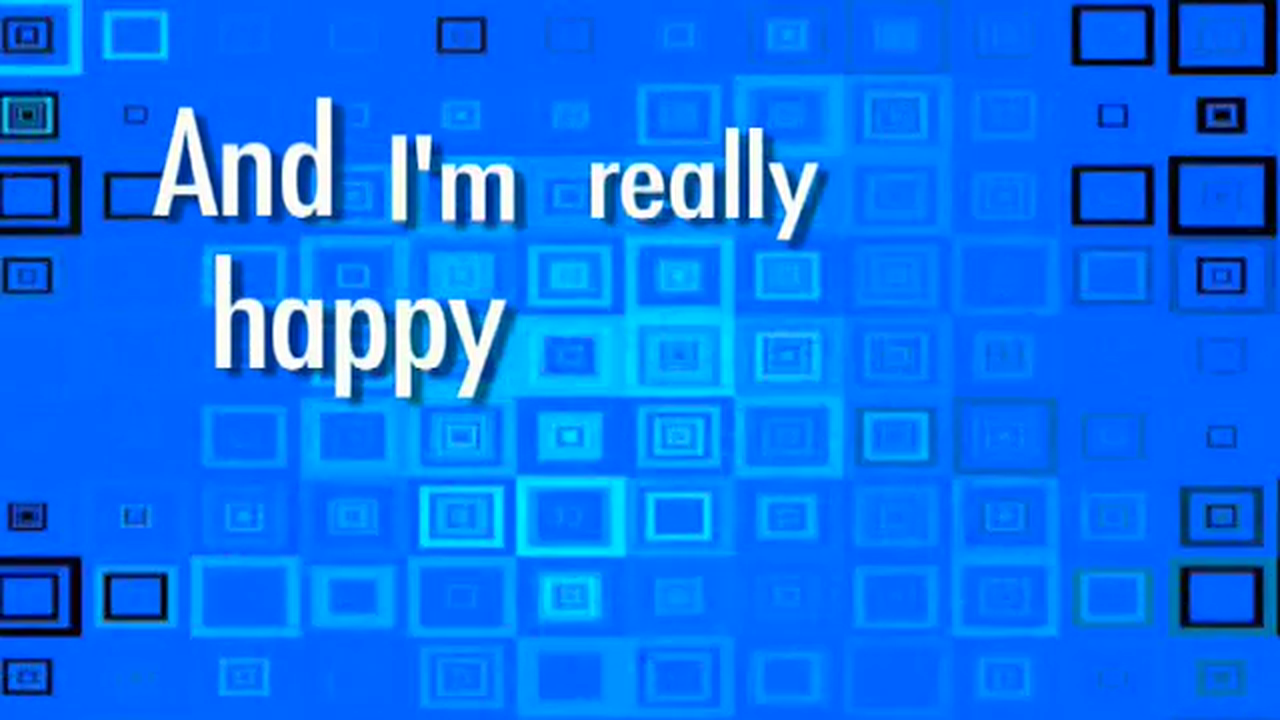I'm Really Happy