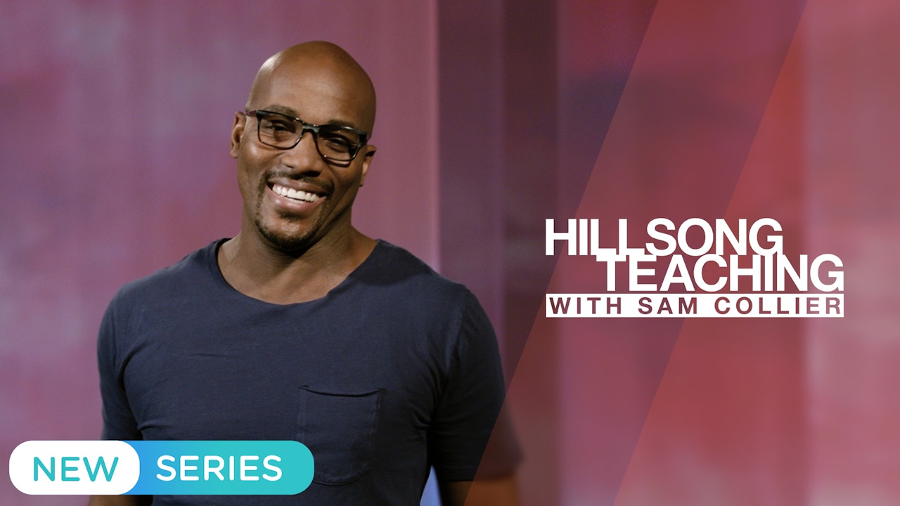 Hillsong Teaching with Sam Collier