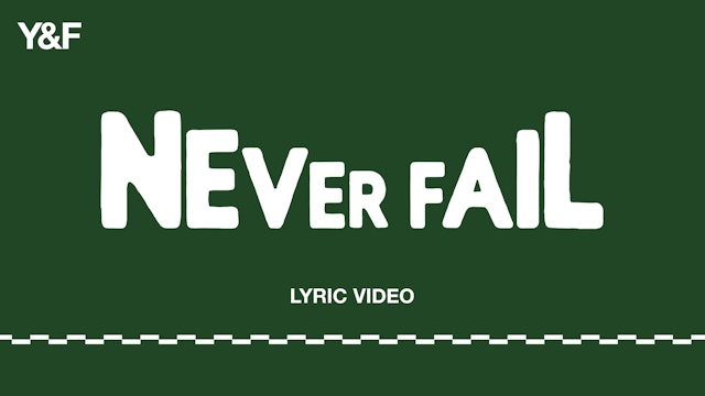 Never Fail (Lyric Video)
