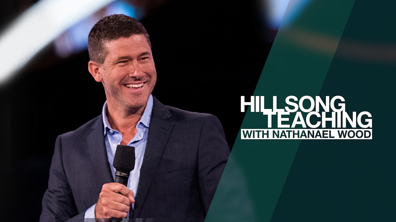 Hillsong Teaching with Nathanael Wood