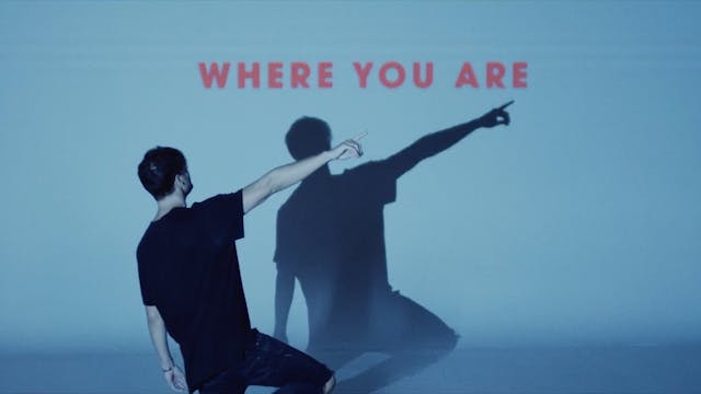 Where You Are (Music Video)