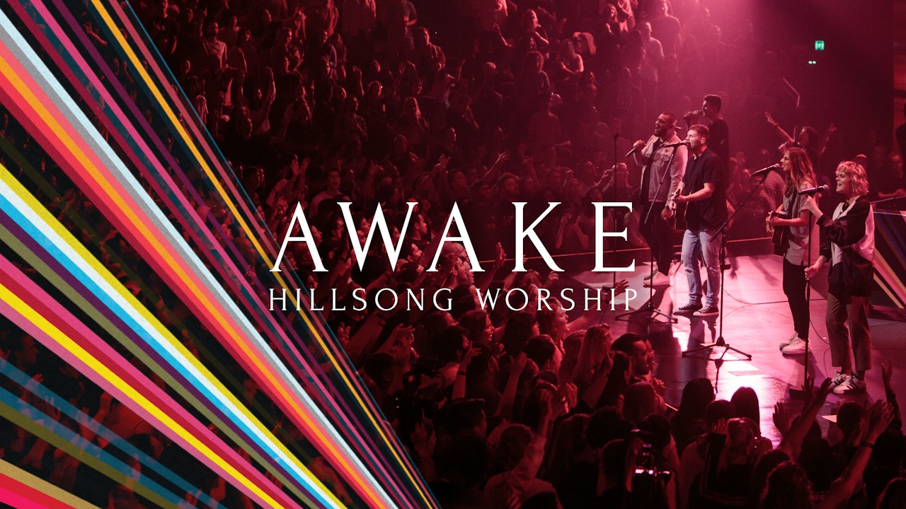 Hillsong Worship: Awake (Live at Worship & Creative Conference)