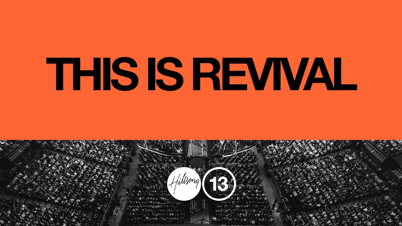 Hillsong Conference 2013 - This is Revival