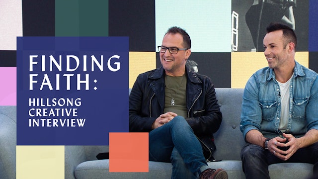Finding Faith: Hillsong Creative Interview