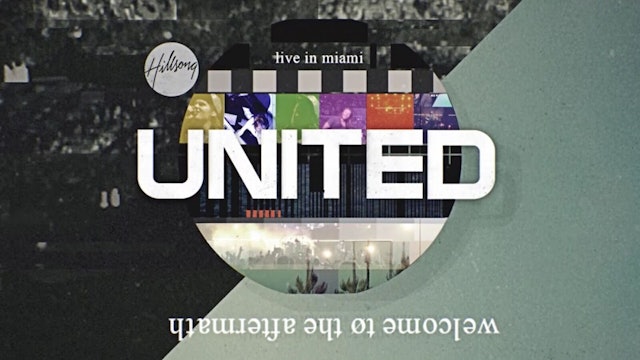 Hillsong UNITED: Live in Miami