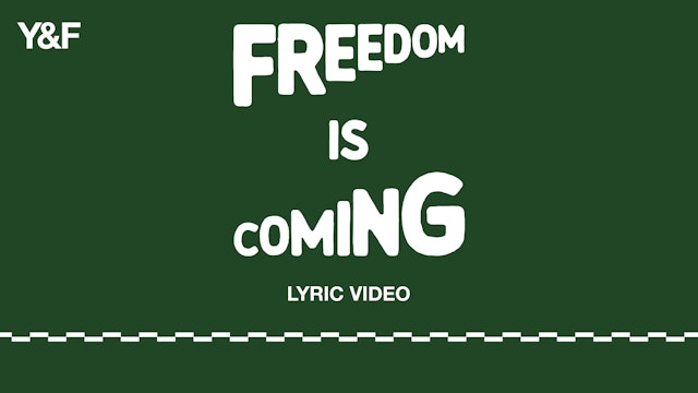 Freedom Is Coming (Lyric Video)