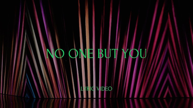 No One But You (Lyric Video)