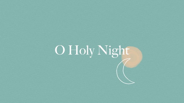 O Holy Night (Lyric Video)