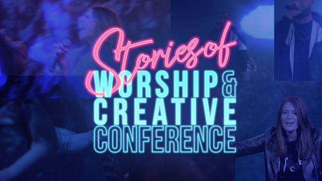 Stories of Worship & Creative Conference