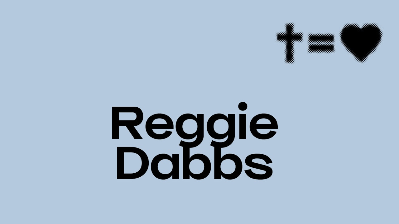 Reggie Dabbs - Easter Message