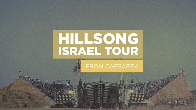 Hillsong Israel Tour: Caesarea