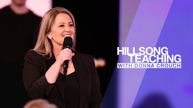 Hillsong Teaching with Donna Crouch - Season 2