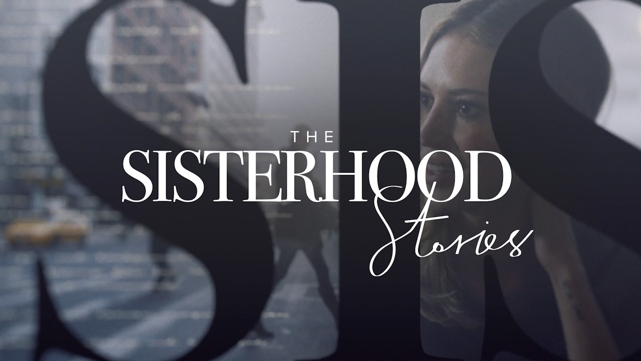 The Sisterhood Stories